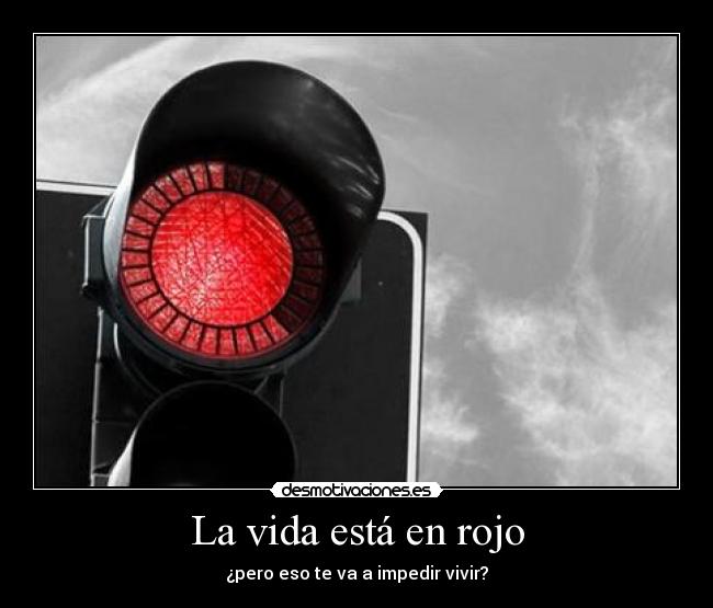 La vida está en rojo - 
