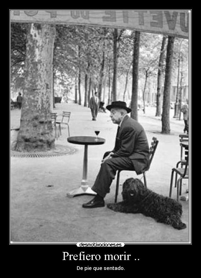Prefiero morir .. - 