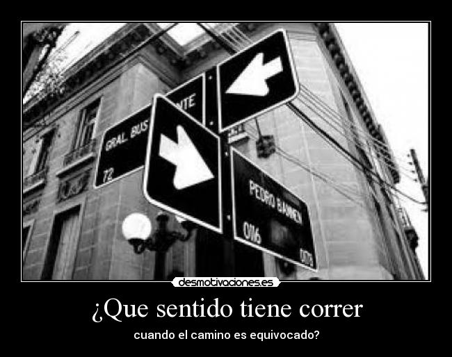 ¿Que sentido tiene correr -