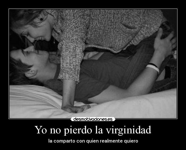 Yo no pierdo la virginidad - 