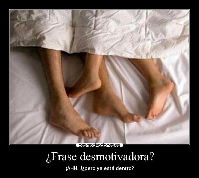 ¿Frase desmotivadora? -