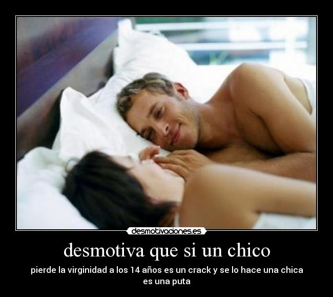 desmotiva que si un chico -