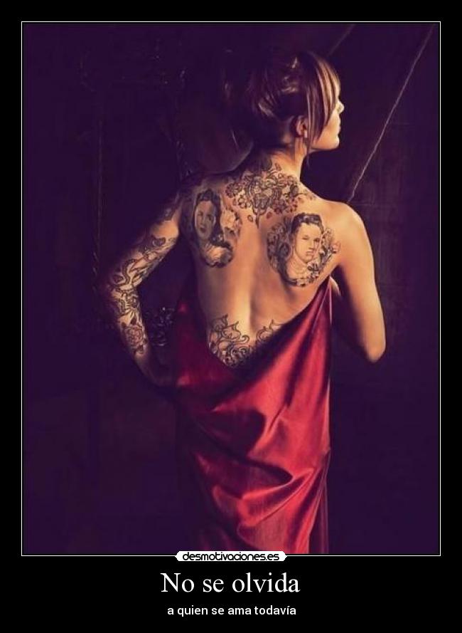 No se olvida - a quien se ama todavía