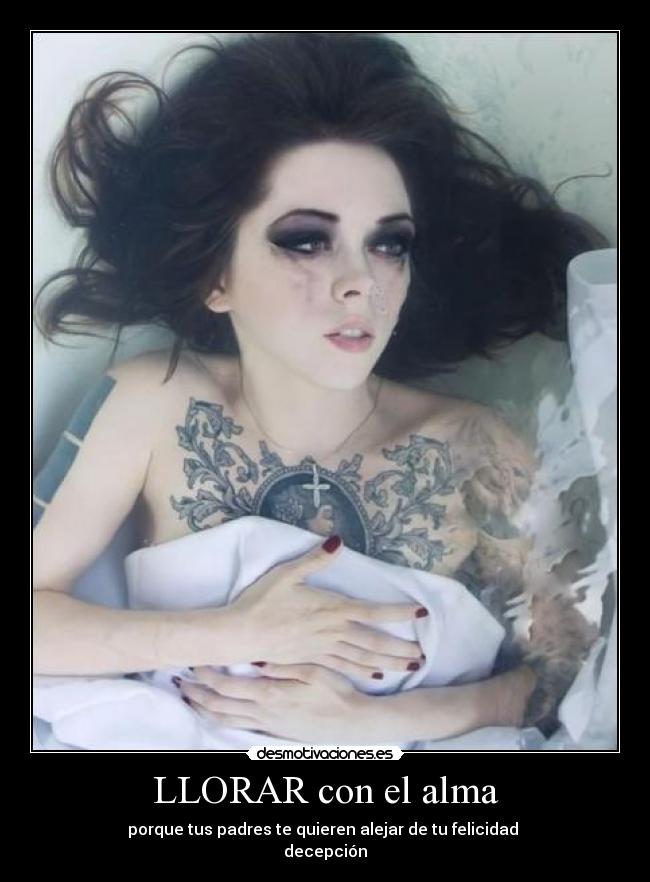 LLORAR con el alma - porque tus padres te quieren alejar de tu felicidad
decepción