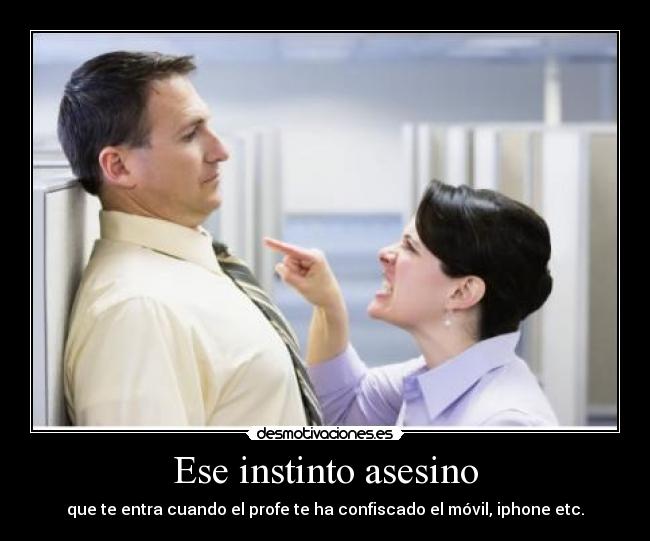 Ese instinto asesino -