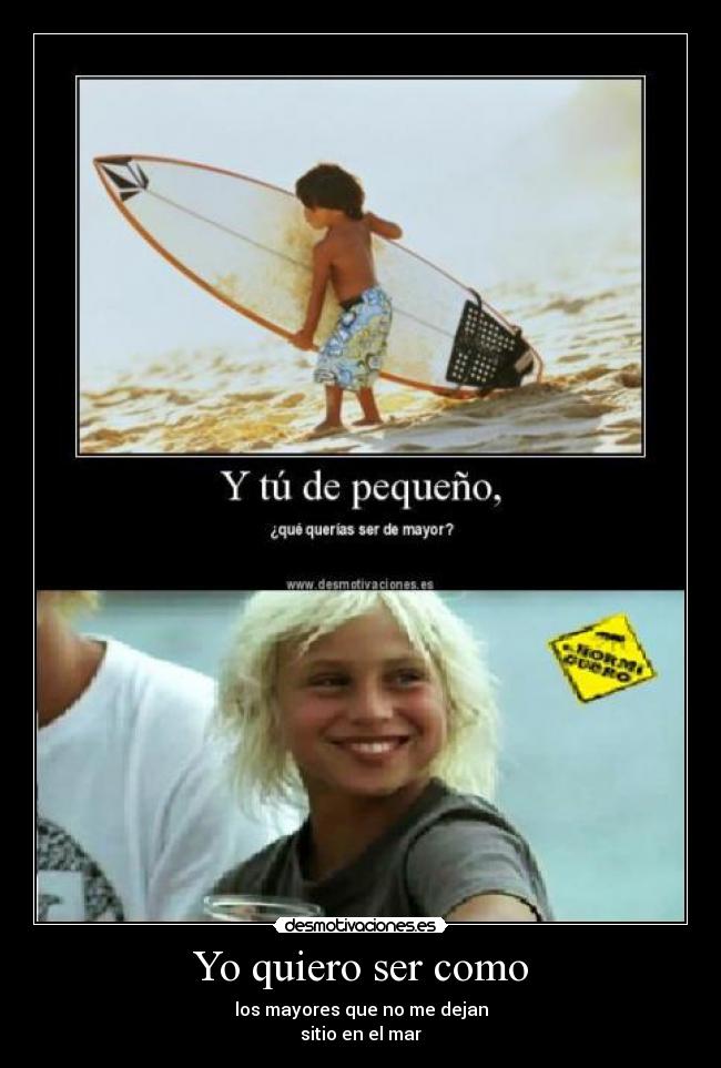 carteles quiero ser como desmotivaciones