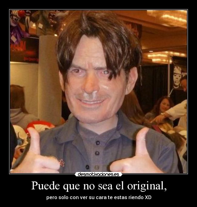 Puede que no sea el original, -