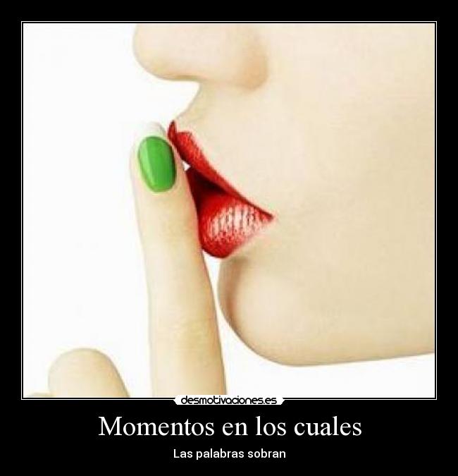Momentos en los cuales -