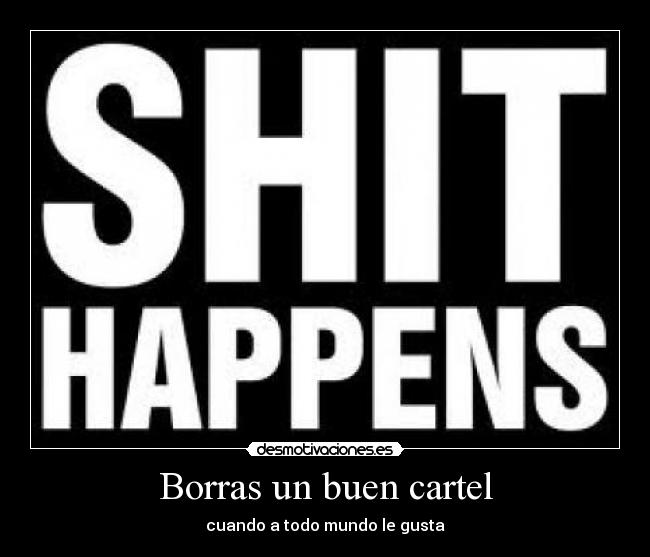 Borras un buen cartel -