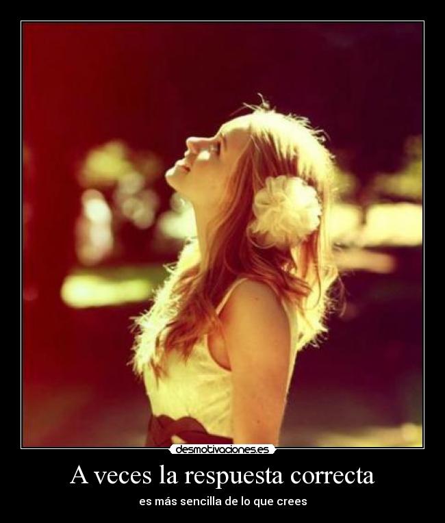 A veces la respuesta correcta -