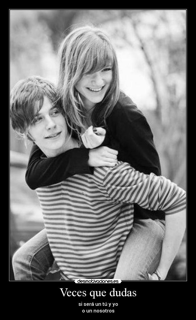 Veces que dudas - 