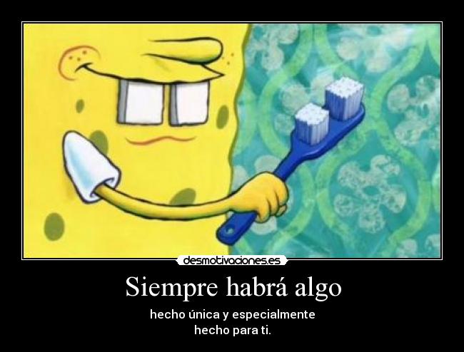 Siempre habrá algo -