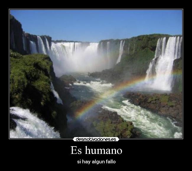 Es humano - si hay algun fallo