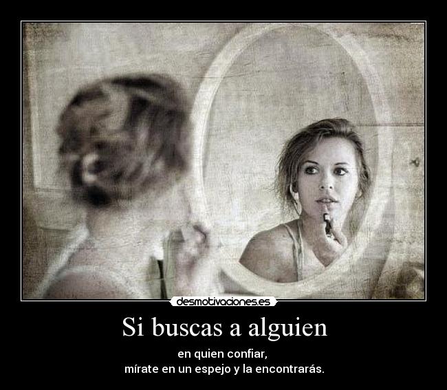 Si buscas a alguien -