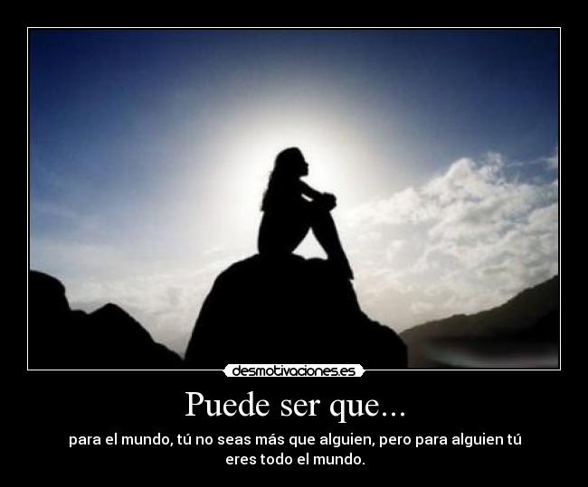 Puede ser que... -