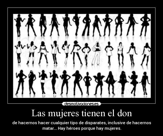 Las mujeres tienen el don - 