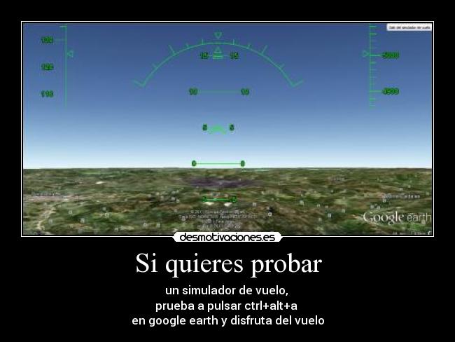 carteles simulador vuelo google earth desmotivaciones