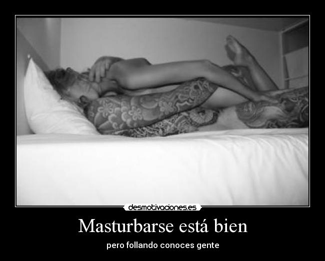 Masturbarse está bien -