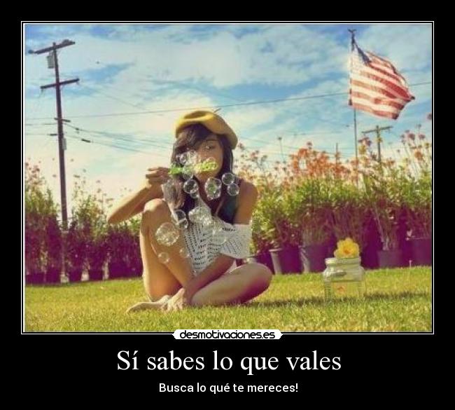 Sí sabes lo que vales - 