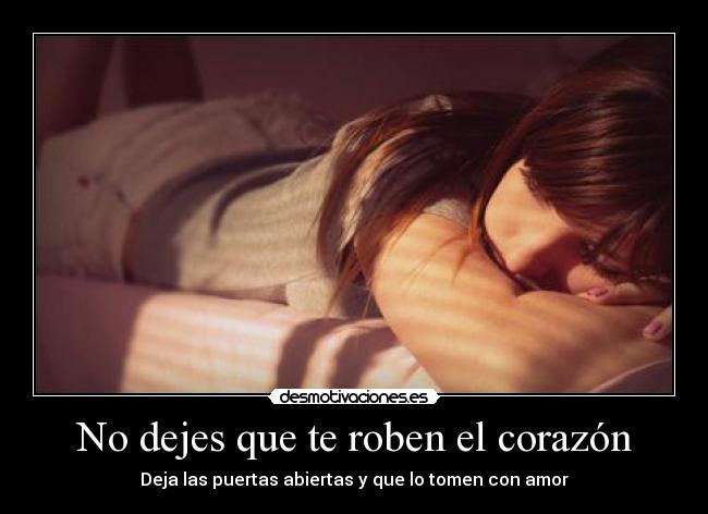 No dejes que te roben el corazón -