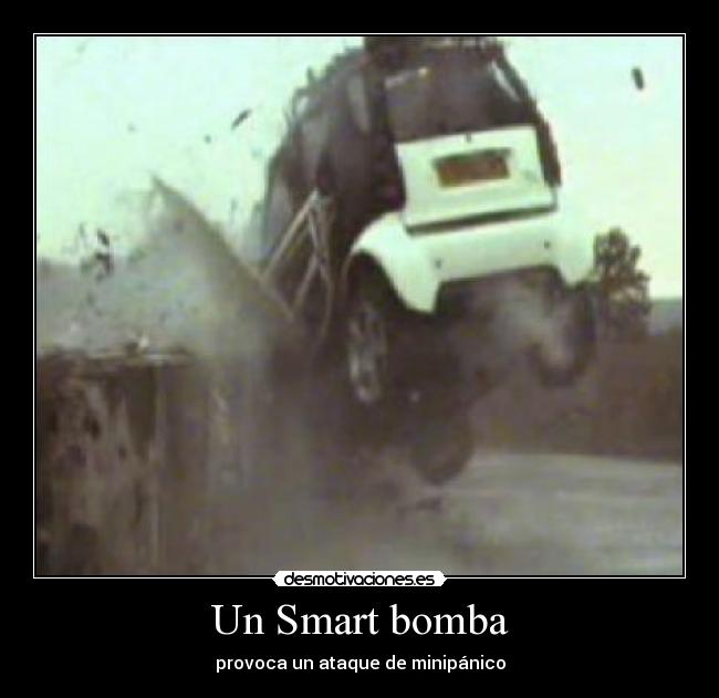 Un Smart bomba - provoca un ataque de minipánico