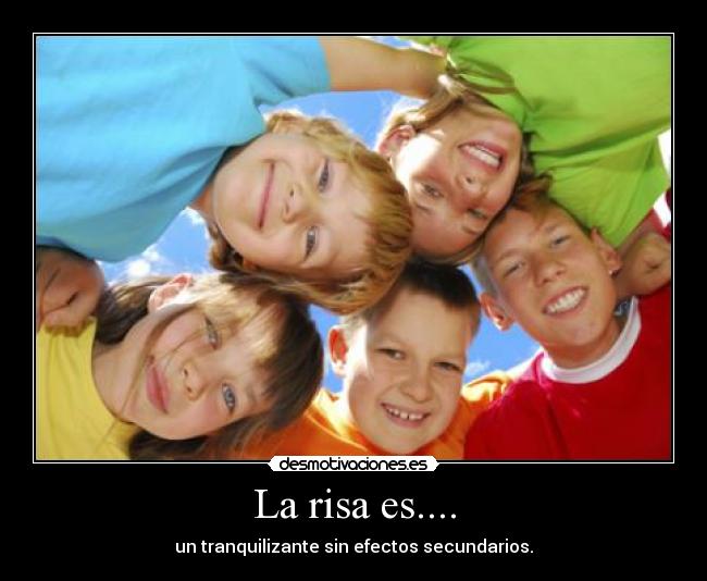 La risa es.... -