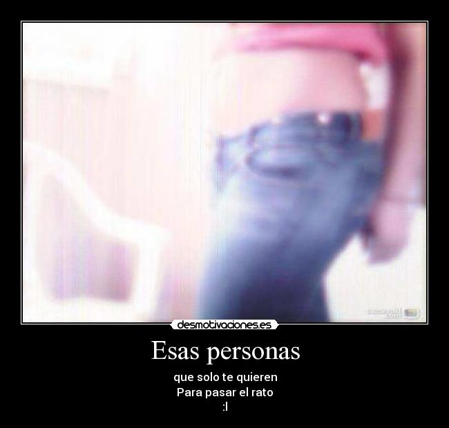 Esas personas -