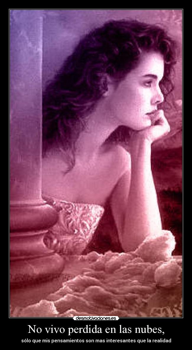 No vivo perdida en las nubes, - 