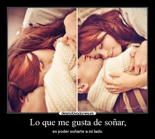 Lo que me gusta de soñar, -