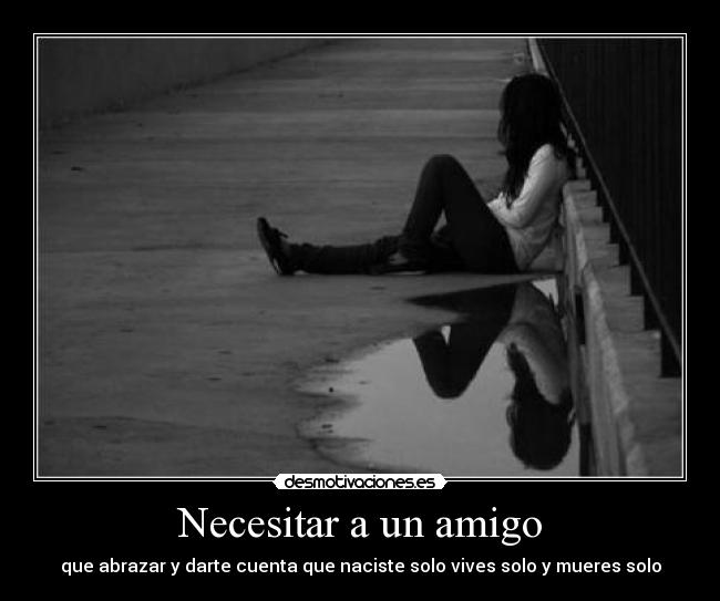 Necesitar a un amigo -