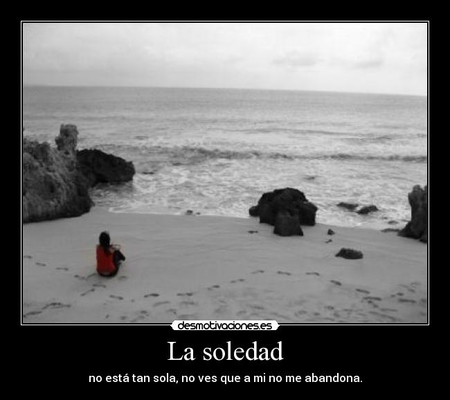La soledad -