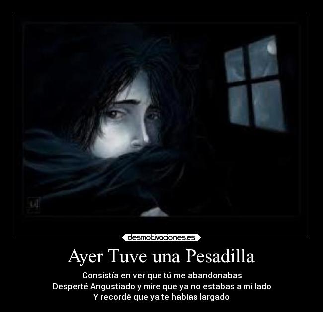 Ayer Tuve una Pesadilla - 