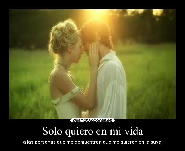 Solo quiero en mi vida - 