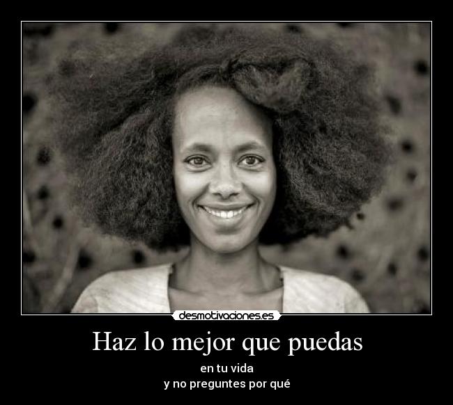 Haz lo mejor que puedas -