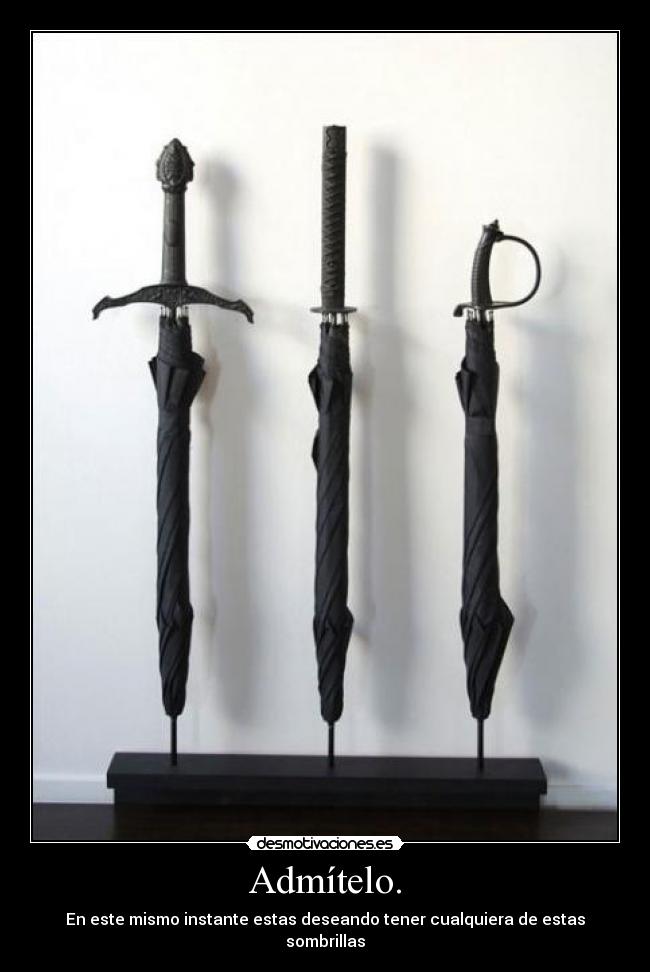 Admítelo. - En este mismo instante estas deseando tener cualquiera de estas sombrillas