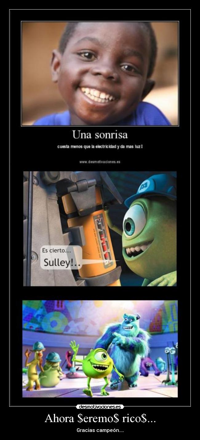Ahora $eremo$ rico$... -
