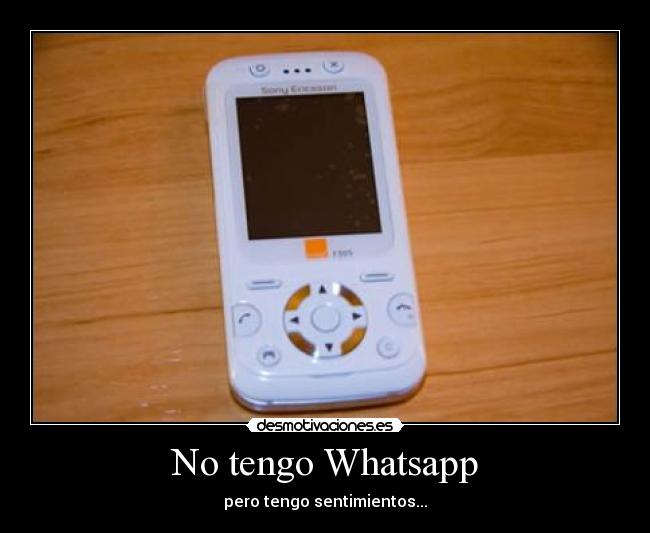 No tengo Whatsapp - 