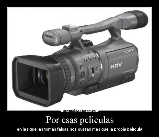 Por esas peliculas - en las que las tomas falsas nos gustan más que la propia película