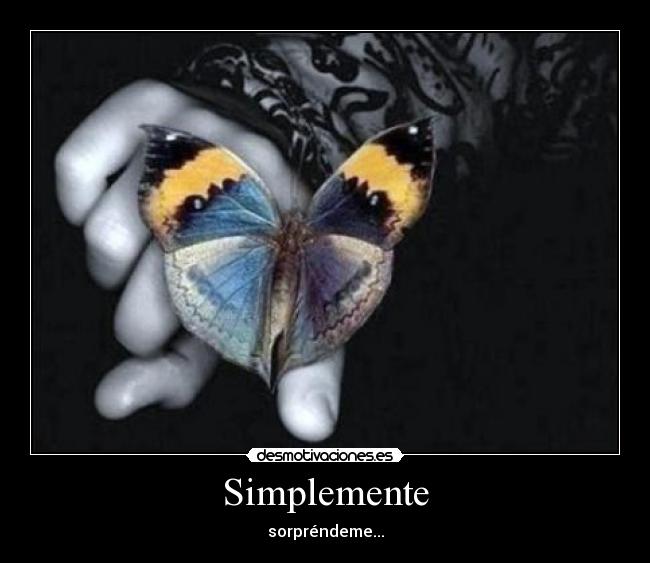 Simplemente - sorpréndeme...