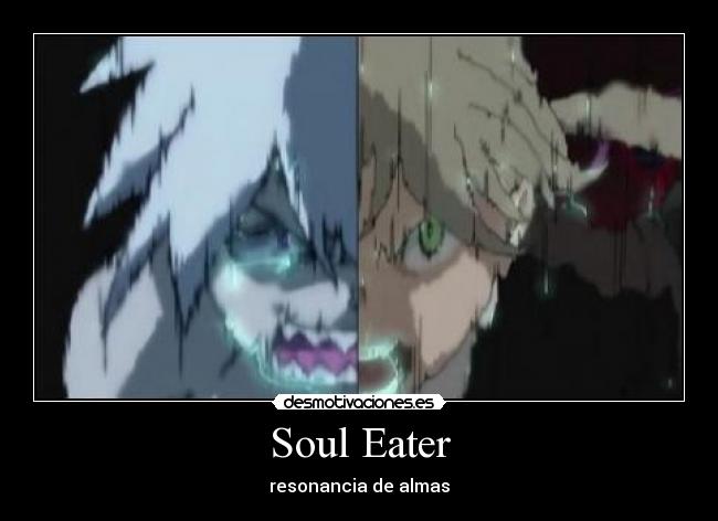 Soul Eater - resonancia de almas