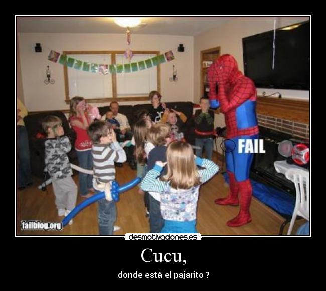 Cucu, - donde está el pajarito ?