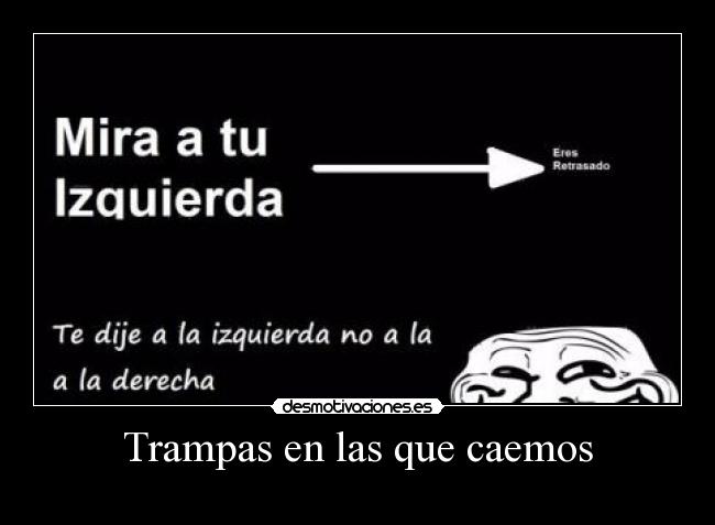 Trampas en las que caemos - 