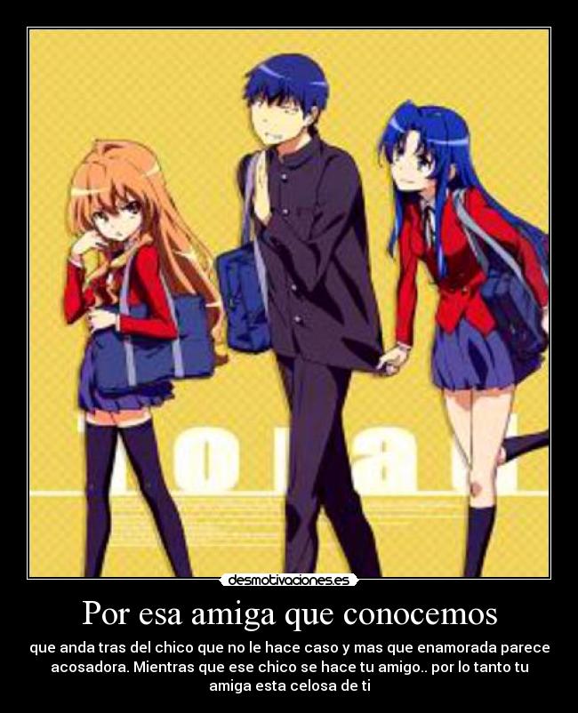 Por esa amiga que conocemos -