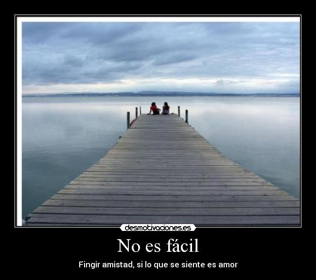 No es fácil -