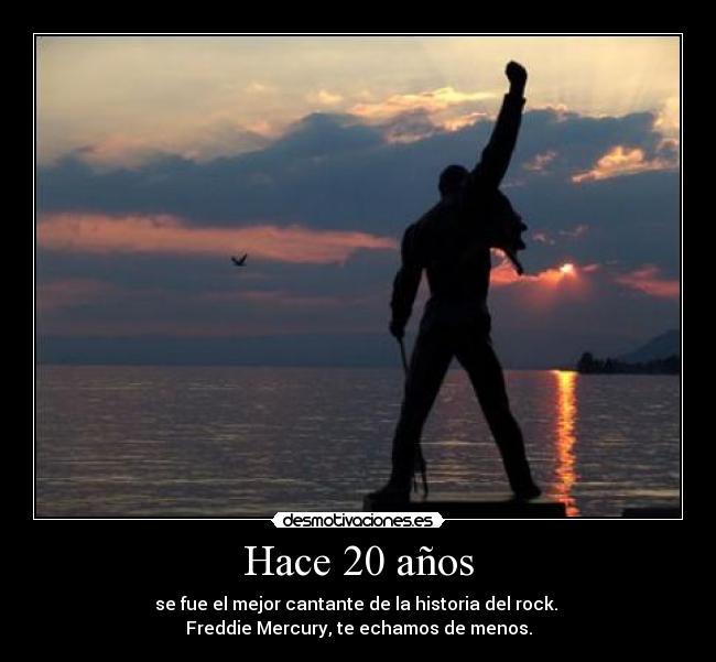 Hace 20 años - se fue el mejor cantante de la historia del rock.
Freddie Mercury, te echamos de menos.