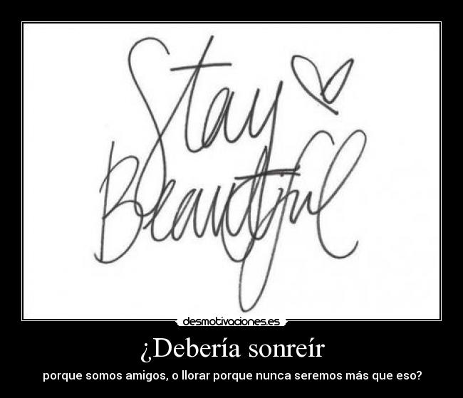 ¿Debería sonreír - 
