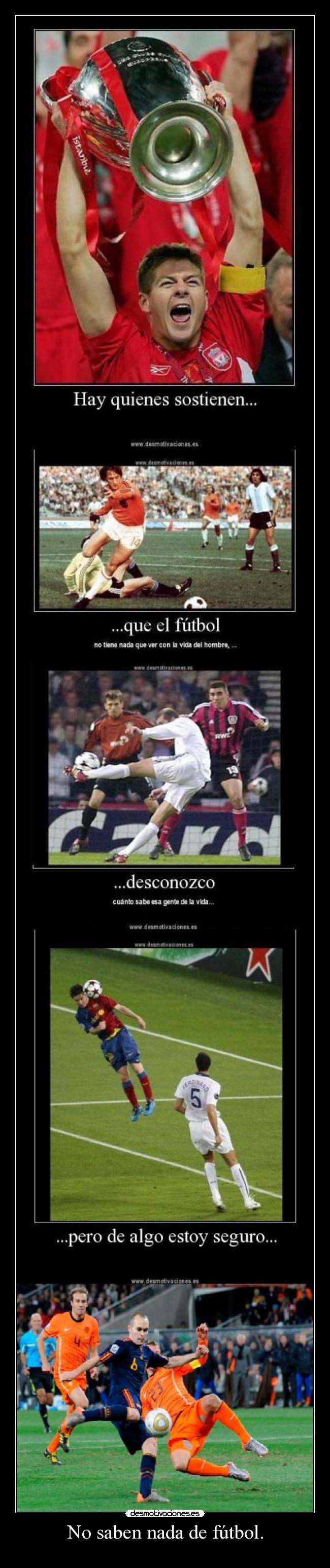 No saben nada de fútbol. - 