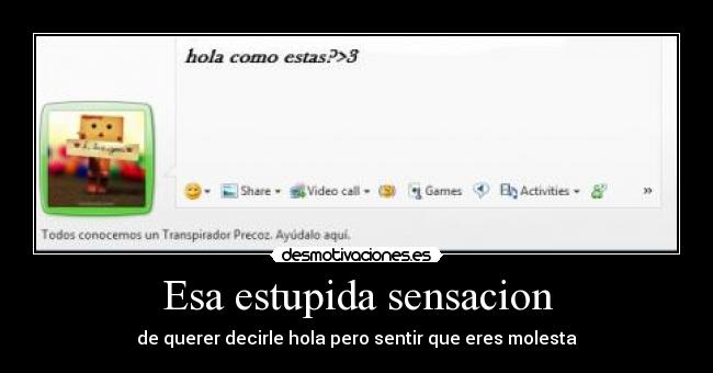 carteles necesitar hablarle pero tener intuicion molestas desmotivaciones