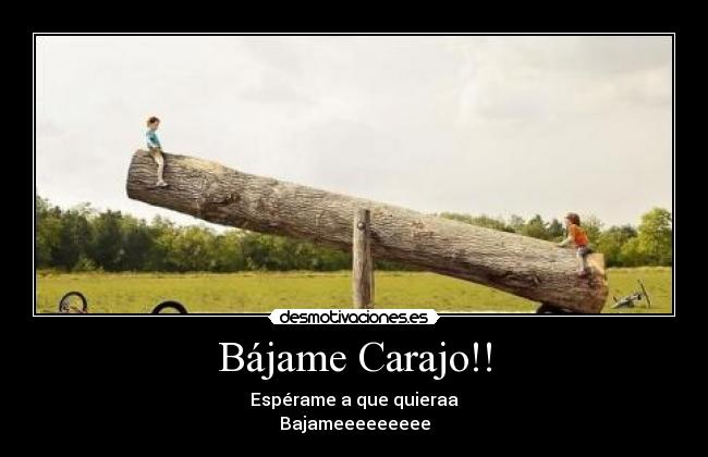 Bájame Carajo!! - 