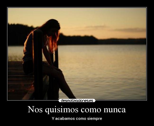 Nos quisimos como nunca -